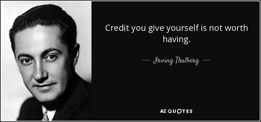 What Does a Producer Do - Irving Thalberg quote Credit you give yourself is not worth having - StudioBinder What Does a Producer Do - Irving Thalberg quote Credit you give yourself is not worth having - StudioBinder