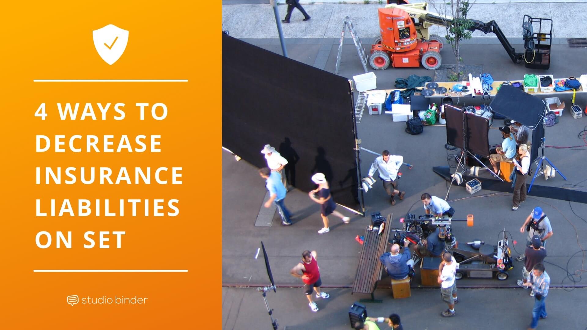 4 Ways Film Producers Can Decrease Entertainment Insurance Liabilities StudioBinder